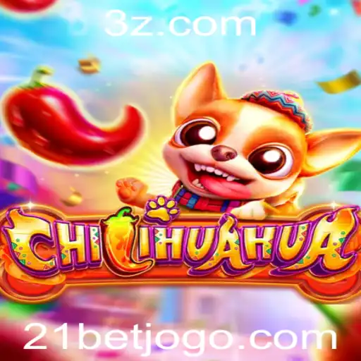Descubra o Jogo CHILIHUAHUA e Como Jogar com 21bet